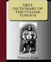 دانلود کتاب ۱۸۱۱ Dictionary Of The Vulgar Tongue